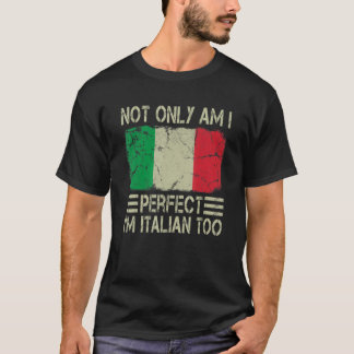 T-shirt Non seulement suis-je parfait je suis italien à It