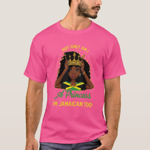 T-shirt Non seulement suis-je une princesse, mais je suis 
