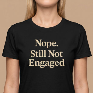 T-shirt Non toujours pas fiancé