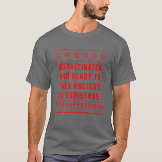 T-shirt Non Vacciné Et Prêt À Parler De Politique À Christ (Devant)
