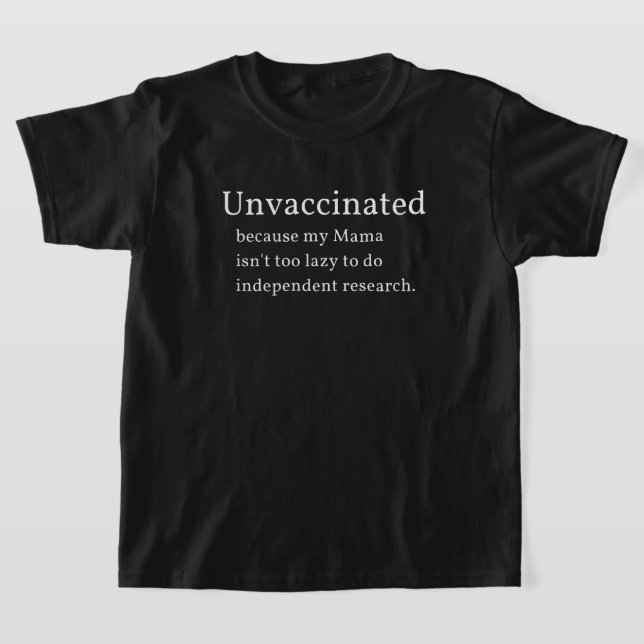 T-shirt Non vacciné parce que ma mère n'est pas trop pares (Poser)