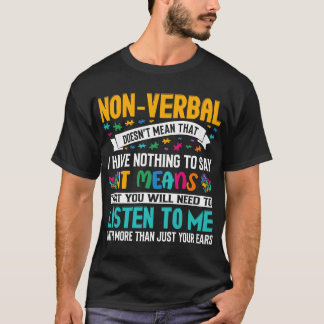 T-shirt Non verbal ne signifie pas que je n’ai rien à dire