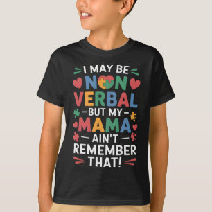 T-shirt Non Verbyl Mais Mama Connaît L'Humour Autiste