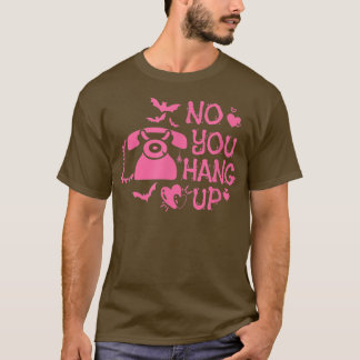 T-shirt Non Vous Accrochez Funny Horror Téléphone Drôle