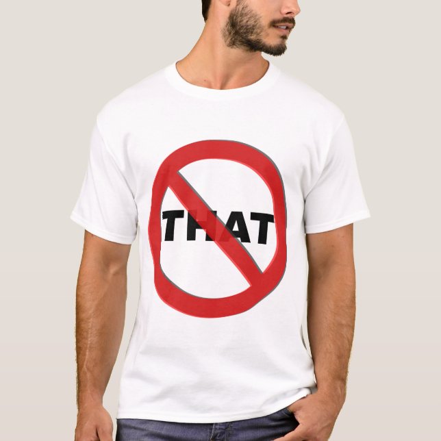T-shirt None of That T (Devant)