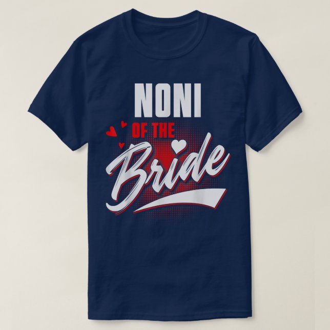 T-shirt Noni De Mariée Mariée Fête De Mariage Correspondan (Design devant)