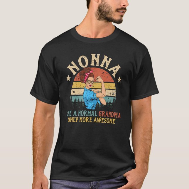 T-shirt Nonna Comme Une Grand-Mère Normale Seulement Plus  (Devant)