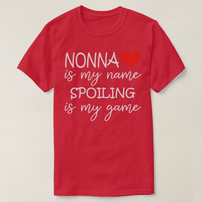 T-shirt Nonna Est Mon Nom Spoiling Est Mon Jeu Grand-Mère  (Design devant)