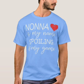 T-shirt Nonna Est Mon Nom Spoiling Est Mon Jeu Grand-Mère 