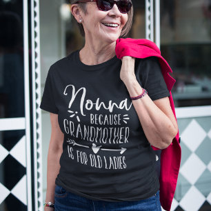 T-shirt Nonna Grand-mère est pour les vieilles dames