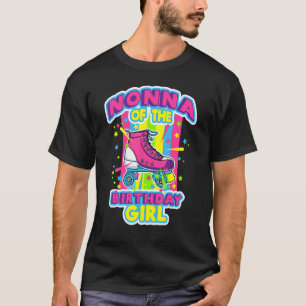 T-shirt Nonna Of The Birthday Girl Roller Skates Anniversa