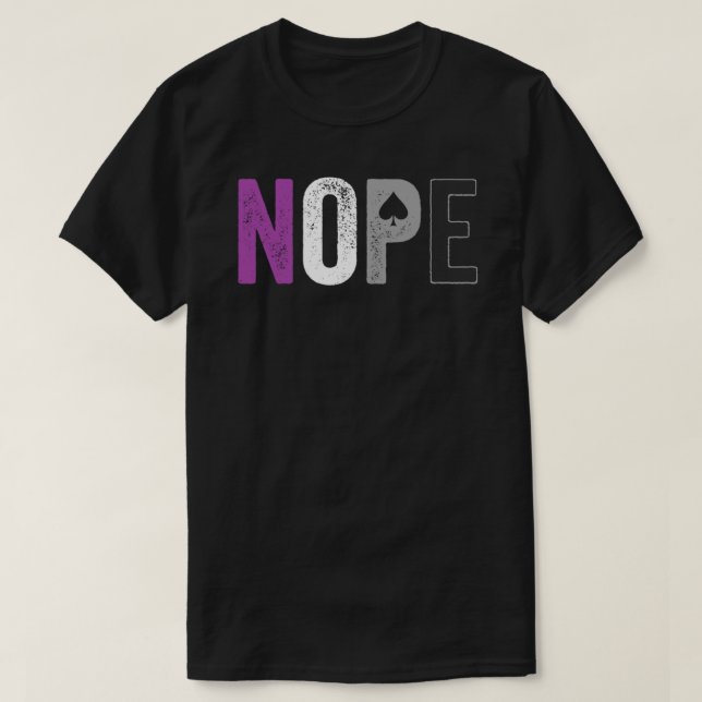 T-shirt NOPE Aexuel Pride Shirt - Asexuality ACE Flag Tout (Design devant)