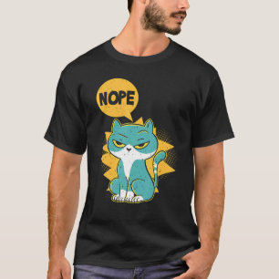 T-shirt Nope Chat Nope Fâché Et Laze Chat