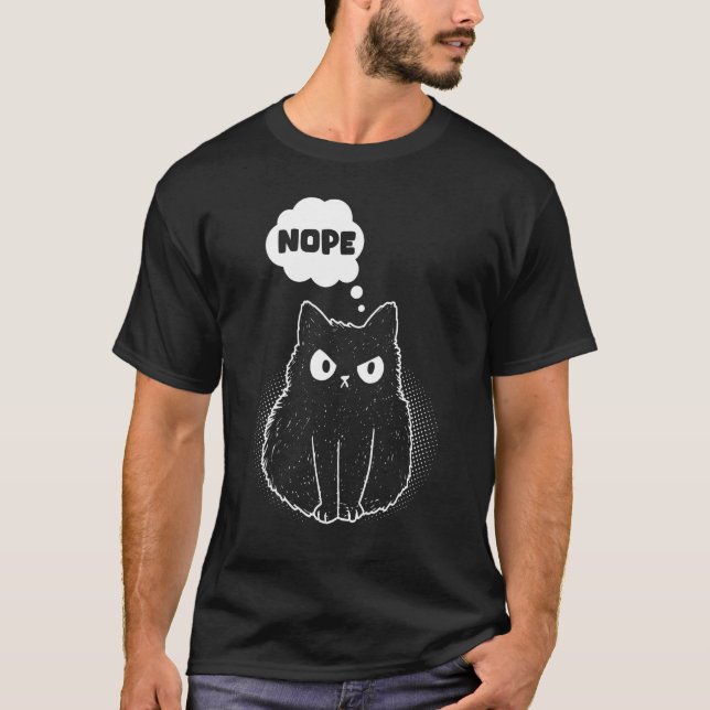 T-shirt Nope Chat Nope Fâché Et Laze Chat (Devant)