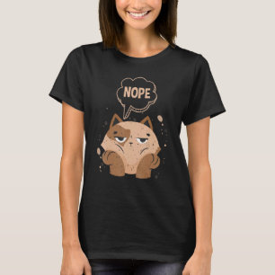 T-shirt Nope Chat Nope Fâché Et Laze Chat