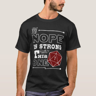 T-shirt Nope D20 Dice Dungeon Crawler Dragons Jeux T-Shi