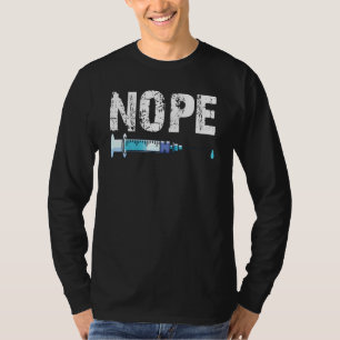 T-shirt Nope en état de détresse Anti Vax Pas de vaccin fo