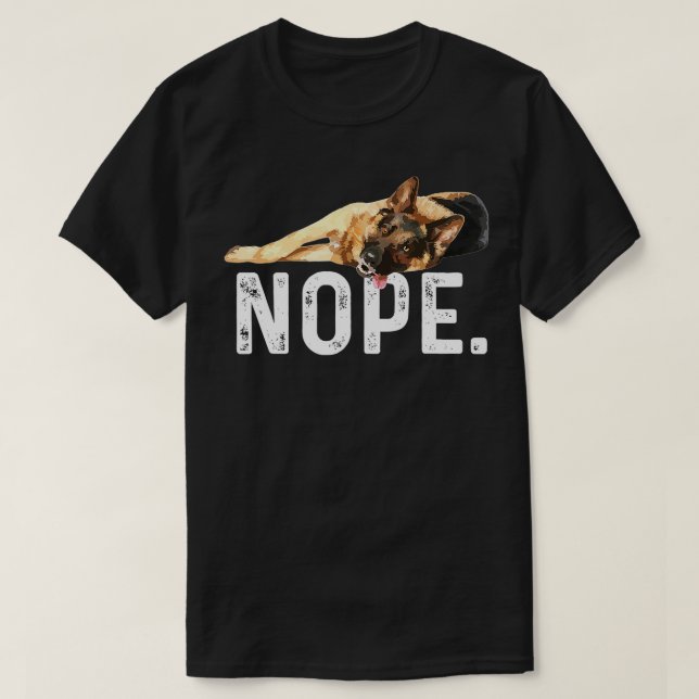 T-shirt Nope Lazy Berger Allemand Cadeau Amoureux des chie (Design devant)