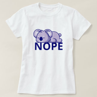 T-shirt Nope Lazy Koala