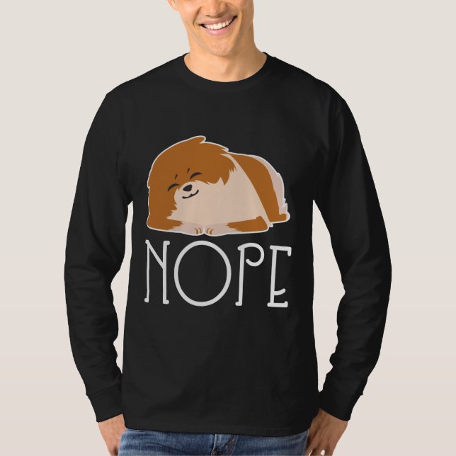T-shirt Nope Lazy Pomeranian (Devant)