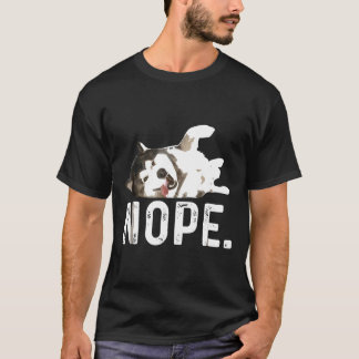 T-shirt Nope Lazy Siberian Husky