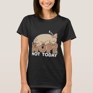 T-shirt Nope Pas Aujourd'Hui Dormir Français Chien Chien C