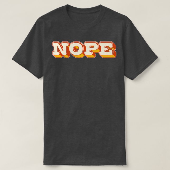 T-shirt NOPE Style rétro Design 1 (Design devant)