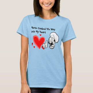 T-shirt Norm A Fait Son Chemin Dans Mon Coeur