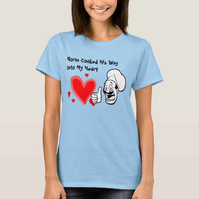 T-shirt Norm A Fait Son Chemin Dans Mon Coeur (Devant)