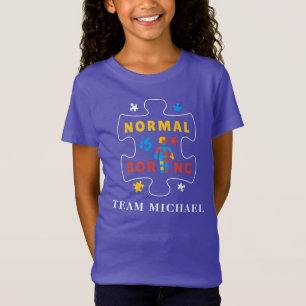 T-Shirt Normal est ennuyeux Autisme Team Family Matching