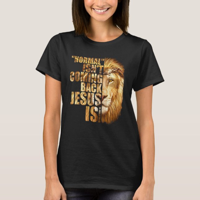 T-shirt Normal Isn't Coming Back But Jesus Is Revelation 1 (Devant)
