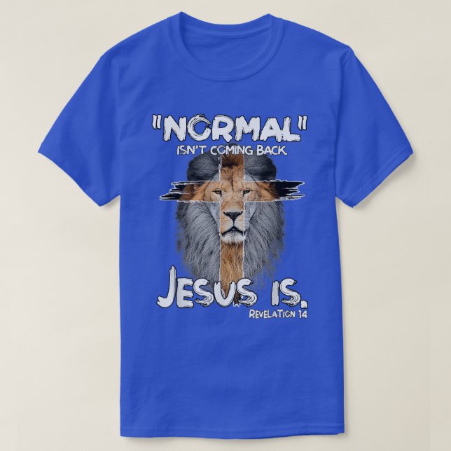 T-shirt Normal Ne Revient Pas Jésus Est Apocalypse 14 Lio (Design devant)