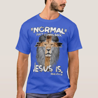 T-shirt Normal Ne Revient Pas Jésus Est Apocalypse 14 Lio