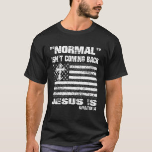 T-shirt Normal ne revient pas Jésus est l'Américain Fla