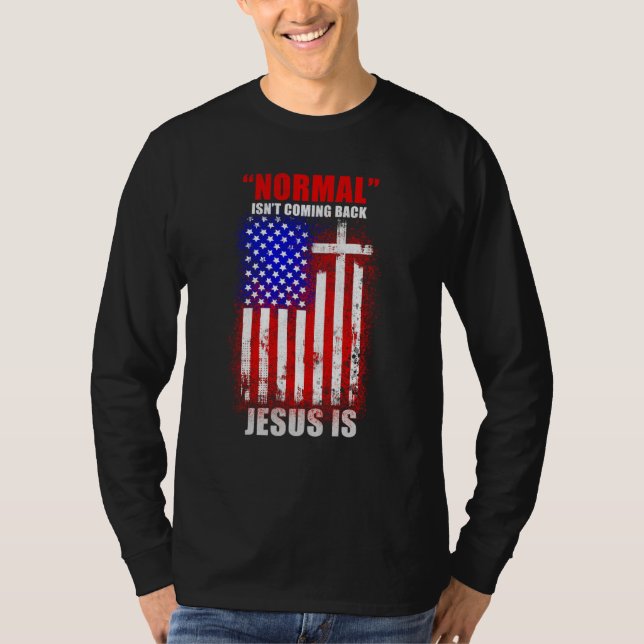 T-shirt Normal ne revient pas mais Jésus est Apocalypse 1 (Devant)