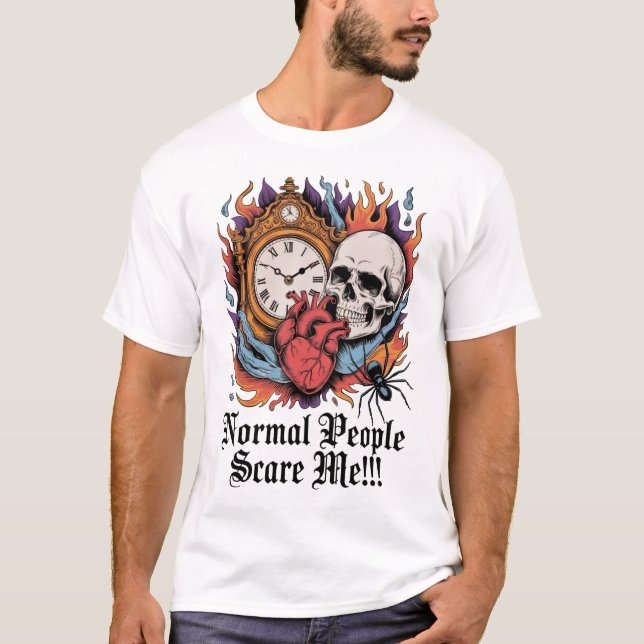 T-shirt Normal People Scare Me (Devant)