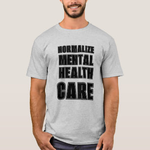 T-shirt Normaliser les luttes pour la santé mentale.