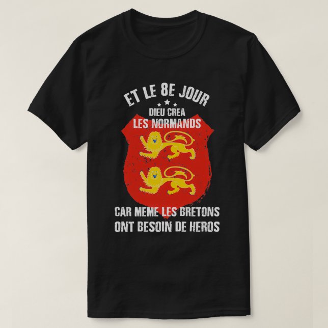 T-shirt Normand Et le 8ème jour Dieu créa les Normands (Design devant)