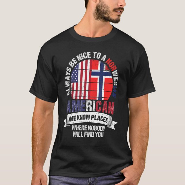 T-shirt Norwegian American We know Places where Norway Fla (Devant)