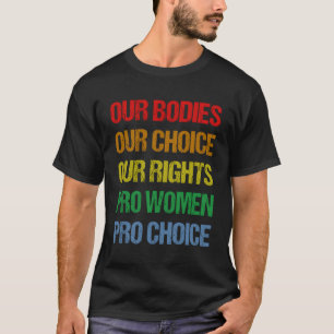 T-shirt Nos corps Notre choix Nos droits Pro Pro Choice