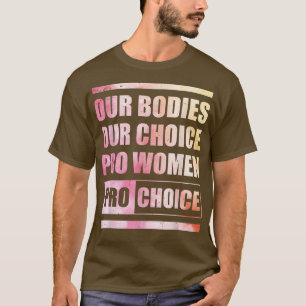 T-shirt Nos corps Notre choix Pro Women Pro Choice Women R