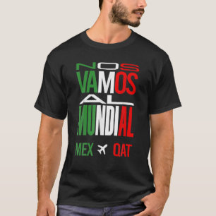 T-shirt Nos Vamos Al Mundial Mexique 2022
