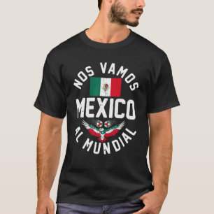 T-shirt Nos Vamos Al Mundial Mexique Drapeau Football Foot