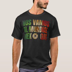 T-shirt Nos Vamos Al Mundial Mexique Retro Vintage