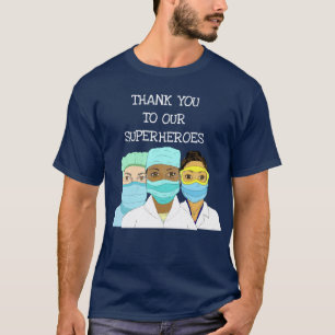 T-shirt Nos vrais héros, les travailleurs de la santé