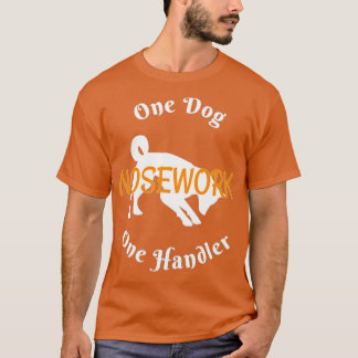 T-shirt Nosework Dog One Dog One Handler
