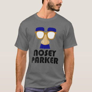 T-shirt Nosey Parker Drôle Gros Nez Mauvais Papa Plaisant