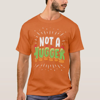 T-shirt Not A Hugger Funny Cactus Plant Gift 