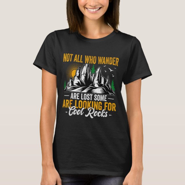 T-shirt Not All Who Wander Are Lost Funny Outdoor Hiking T (Devant)