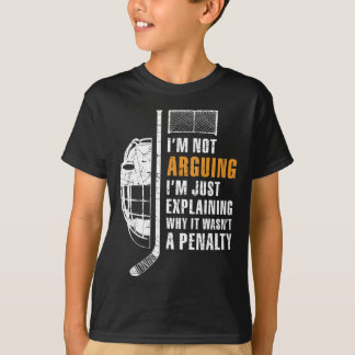 T-shirt Not Arguing Just Explaining Why It Was Not A Penal